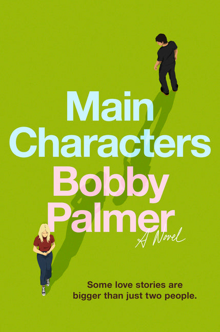 Main Characters -- Bobby Palmer, Paperback