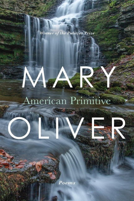American Primitive -- Mary Oliver, Paperback