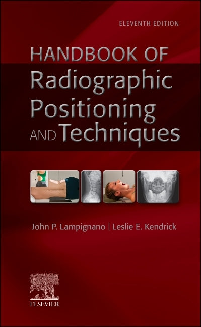 Handbook of Radiographic Positioning and Techniques -- John Lampignano, Spiral