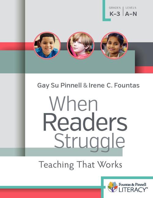 When Readers Struggle: Teaching That Works -- Irene Fountas, Paperback