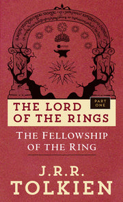 The Fellowship of the Ring: The Lord of the Rings: Part One by Tolkien, J. R. R.