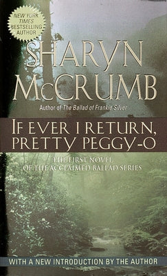 If Ever I Return, Pretty Peggy-O by McCrumb, Sharyn