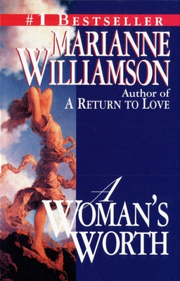 A Woman's Worth -- Marianne Williamson, Paperback