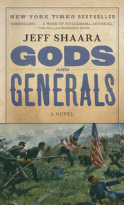 Gods and Generals: A Novel of the Civil War by Shaara, Jeff