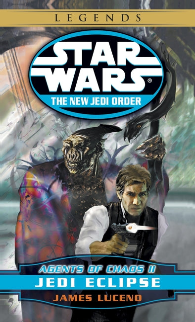 Agents of Chaos II: Jedi Eclipse by Luceno, James