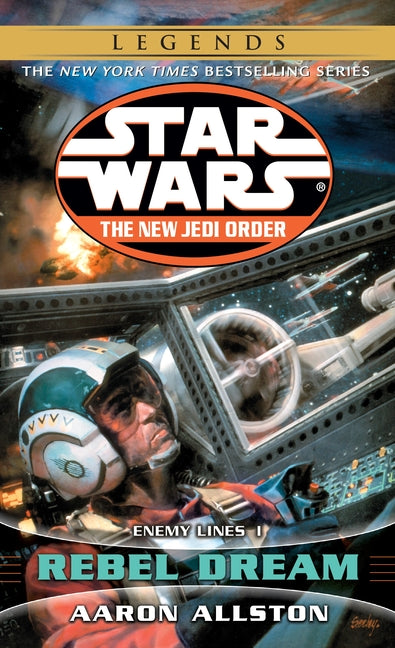 Rebel Dream: Star Wars Legends: Enemy Lines I by Allston, Aaron