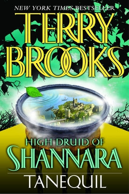 High Druid of Shannara: Tanequil -- Terry Brooks, Paperback