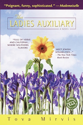 The Ladies Auxiliary by Mirvis, Tova