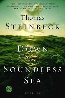 Down to a Soundless Sea: Stories by Steinbeck, Thomas