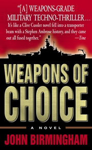 Weapons of Choice by Birmingham, John