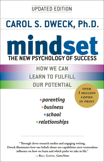 Mindset: The New Psychology of Success -- Carol S. Dweck, Paperback