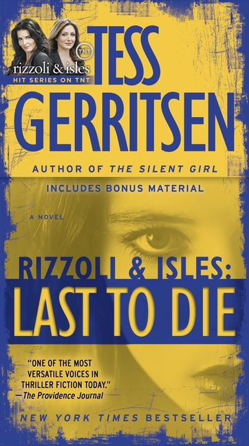 Last to Die (with Bonus Short Story John Doe): A Rizzoli & Isles Novel -- Tess Gerritsen, Mass Market Paperbound