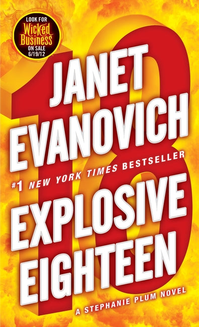 Explosive Eighteen: A Stephanie Plum Novel -- Janet Evanovich, Mass Market Paperbound