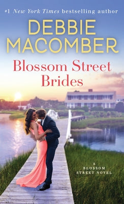 Blossom Street Brides: A Blossom Street Novel -- Debbie Macomber, Mass Market Paperbound