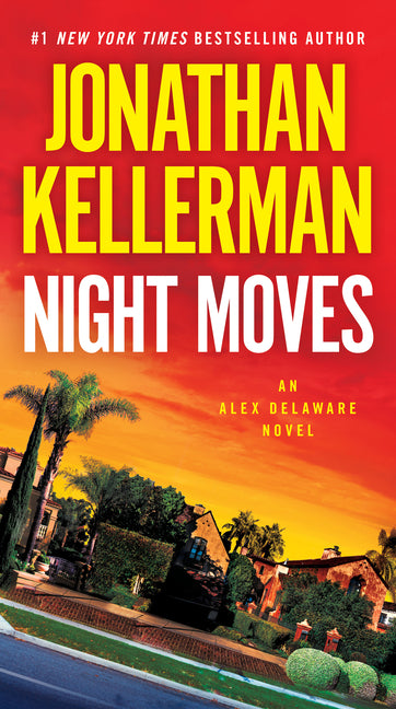 Night Moves: An Alex Delaware Novel -- Jonathan Kellerman, Mass Market Paperbound