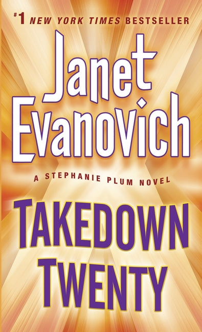 Takedown Twenty -- Janet Evanovich, Mass Market Paperbound