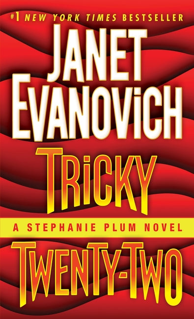 Tricky Twenty-Two: A Stephanie Plum Novel -- Janet Evanovich, Mass Market Paperbound