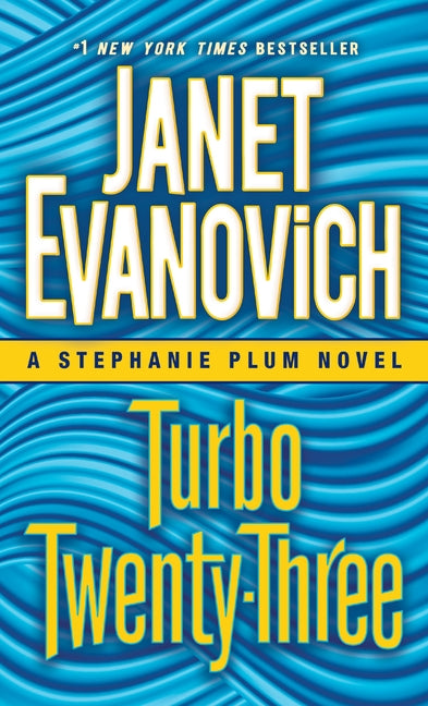 Turbo Twenty-Three: A Stephanie Plum Novel -- Janet Evanovich, Mass Market Paperbound