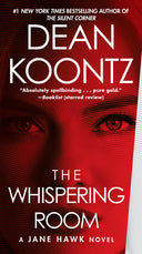 The Whispering Room: A Jane Hawk Novel -- Dean Koontz, Mass Market Paperbound