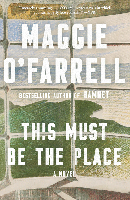 This Must Be the Place -- Maggie O'Farrell, Paperback
