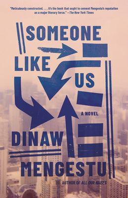 Someone Like Us by Mengestu, Dinaw