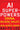 AI Superpowers: China, Silicon Valley, and the New World Order by Lee, Kai-Fu