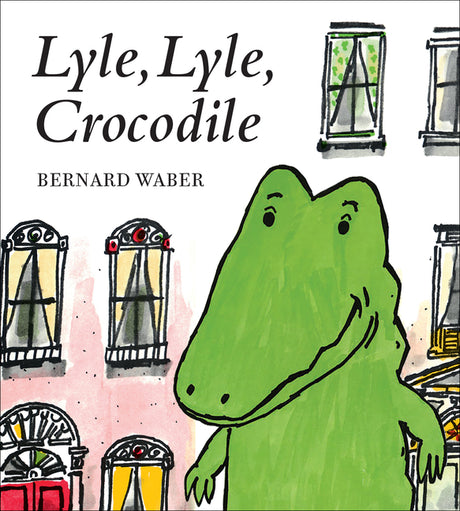 Lyle, Lyle, Crocodile -- Bernard Waber, Board Book
