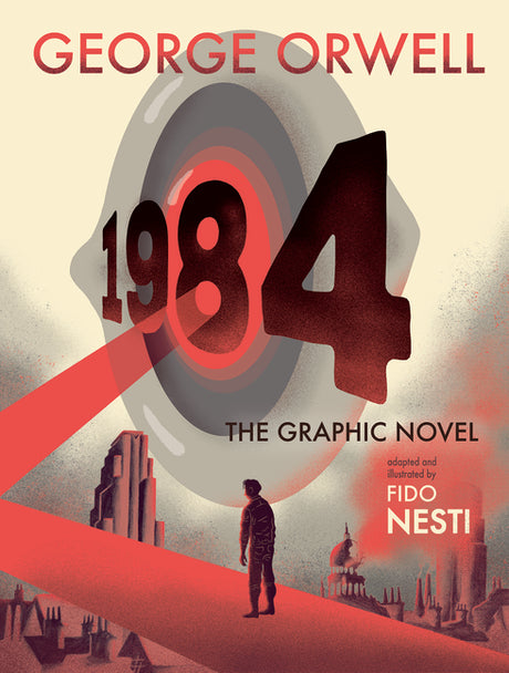 1984: The Graphic Novel -- George Orwell, Hardcover