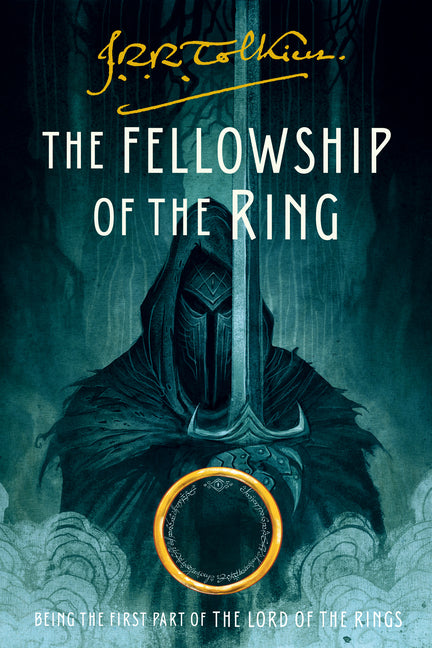 The Fellowship of the Ring: Being the First Part of the Lord of the Rings by Tolkien, J. R. R.
