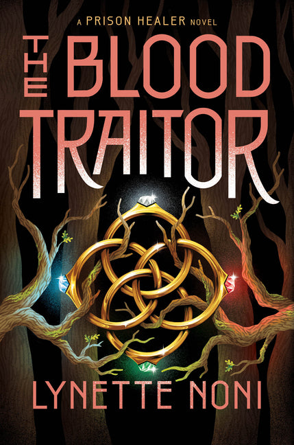 The Blood Traitor -- Lynette Noni, Hardcover