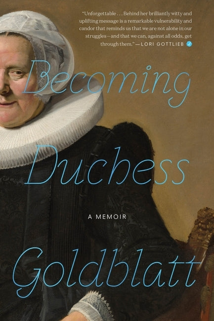 Becoming Duchess Goldblatt -- Anonymous, Paperback
