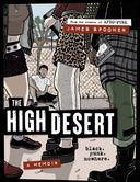 The High Desert: Black. Punk. Nowhere. -- James Spooner, Hardcover