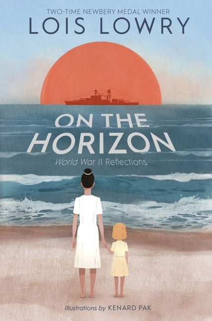 On the Horizon -- Lois Lowry, Paperback