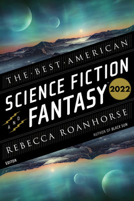 The Best American Science Fiction and Fantasy 2022 -- John Joseph Adams, Paperback