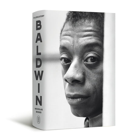Baldwin: A Love Story -- Nicholas Boggs, Hardcover