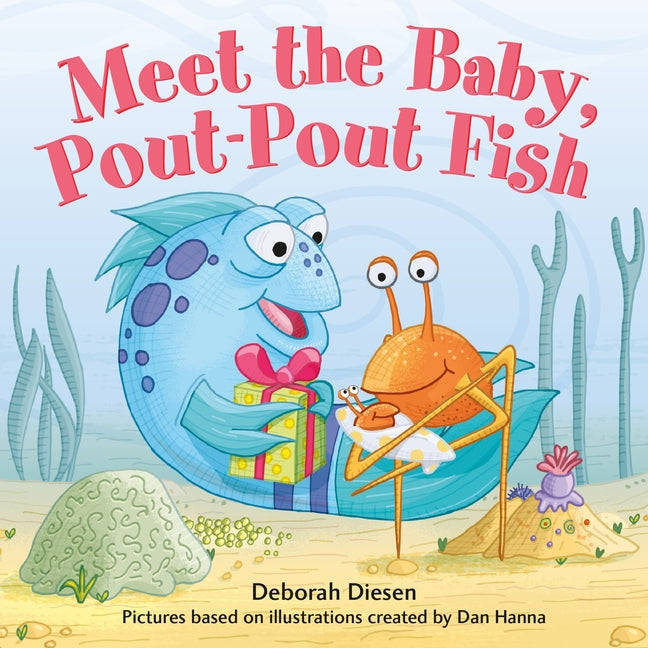 Meet the Baby, Pout-Pout Fish -- Deborah Diesen, Board Book