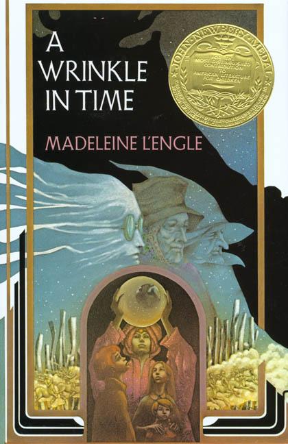 A Wrinkle in Time: (Newbery Medal Winner) -- Madeleine L'Engle, Hardcover