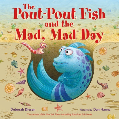 The Pout-Pout Fish and the Mad, Mad Day -- Deborah Diesen, Board Book
