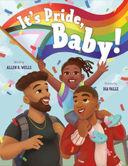 It's Pride, Baby! by Wells, Allen R.