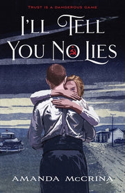 I'll Tell You No Lies by McCrina, Amanda