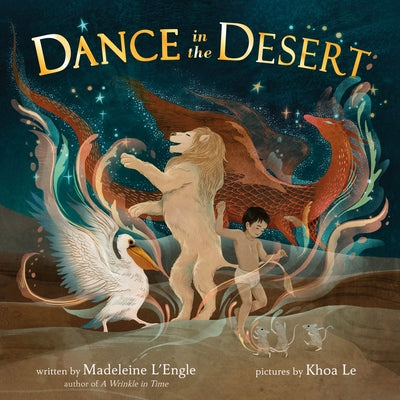 Dance in the Desert (Revised Edition) -- Madeleine L'Engle, Hardcover