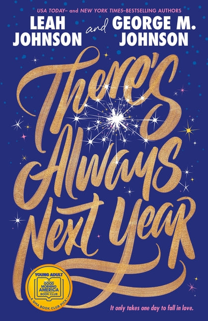 There's Always Next Year: A Good Morning America Book Club Pick -- Leah Johnson, Hardcover