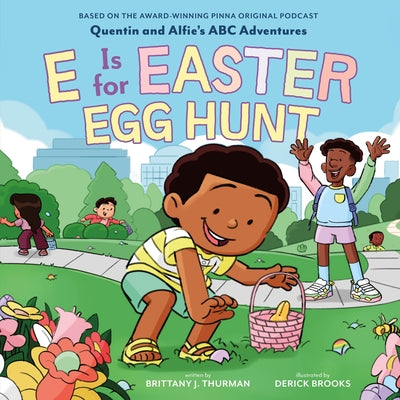 E Is for Easter Egg Hunt by Brooks, Derick