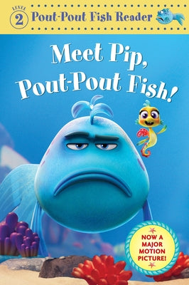 Meet Pip, Pout-Pout Fish! -- Deborah Diesen, Hardcover