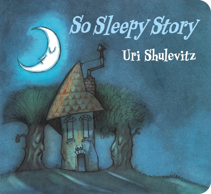 So Sleepy Story -- Uri Shulevitz, Board Book