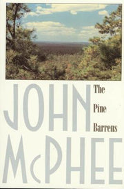 The Pine Barrens by McPhee, John