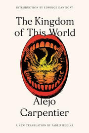 The Kingdom of This World by Carpentier, Alejo