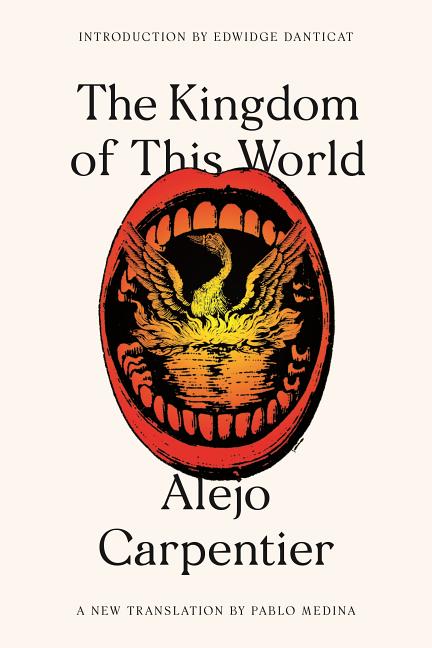 The Kingdom of This World -- Alejo Carpentier, Paperback