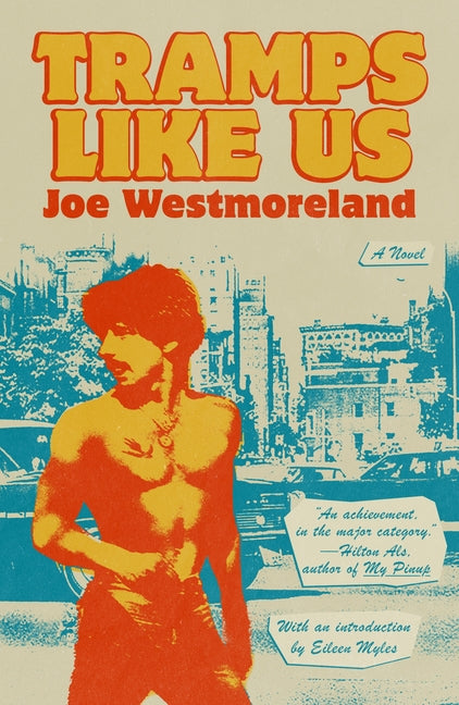 Tramps Like Us -- Joe Westmoreland, Paperback