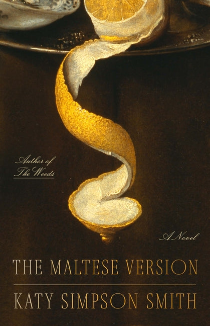 The Maltese Version -- Katy Simpson Smith, Paperback